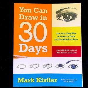 You Can Draw in 30 Days— Mark Kistler